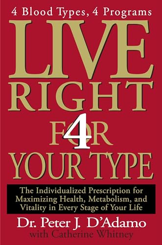 Best Dog Food for Senior Dogs: Age 7+ Nutrition Guide 2 Live Right 4 Your Type: 4 Blood Types, 4 Programs -- The Individualized Prescription for Maximizing Health, Metabolism, and Vitality in Every Stage of Your Life